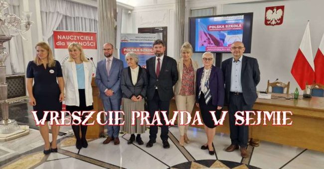 W dniu 14 października 2024 r. w Sejmie RP, w Sali Kolumnowej odbyła się długo wyczekiwana konferencja pt. „Polska szkoła. Dekonstrukcja i fundamenty odbudowa”. Inicjatorem była Koalicja na Rzecz Ocalenia […]