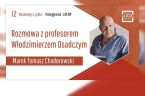 Czy naród ukraiński kiedykolwiek istniał? Czy ma jakikolwiek historyczny sens? Czy państwo ukraińskie może być komukolwiek potrzebne i do czego? Nie tylko na takie pytania spróbuje odpowiedzieć prof. Włodzimierz Osadczy. […]