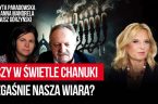 Nie ma żadnego uzasadnienia, aby w polskim Sejmie zezwalać żydowskiemu stowarzyszeniu Chabad Lubawicz na organizowanie świętowania  Chanuki. Akcja Brauna była pod tym względem śmiała i wyjątkowa. Nie jest jednak prawdą, […]