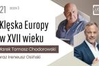 „Zabrakło czynnika najważniejszego dla „trzeciej drogi”, jaką powinna była wskazać światu Rzeczpospolita. Taki stan utrzymuje się do dzisiaj.” −∗− Salon Ludzi Wolnych – Klęska Europy w XVII wieku – S03 […]