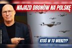 Jeśli obecny najazd dronów na Polskę miał być atakiem i pretekstem do wywołania wojny, okazało się, że te drony to są ze styropianu, z tektury, pozlepiane plastrem, jakieś druciki, bez […]