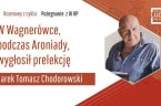 Czy wolność jest dla nas jeszcze ważna? A pojęcie prawdy, nierozłącznie związane z wolnością? Do tego dochodzi świadomość: historyczna, geopolityczna i kulturowa. To z nich wywodzą się patriotyzm, heroizm oraz […]