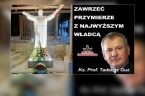 Dlaczego ocaliliśmy dotychczas Polskę? Dlatego, że król Jan Kazimierz, a po nim nasi pasterze w kościele Chrystusowym w Polsce uznali Matkę Najświętszą za Królową Polski. I analogicznie podobnej postawy od […]