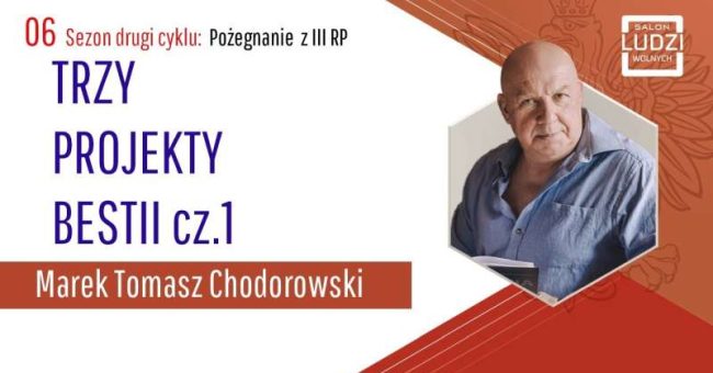 Dlaczego Ukraina została nazwana przez Marka Tomasza Chodorowskiego – autora książki “Bestia, cywilizacja nad przepaścią ” – projektem? A nie pełnoprawnym państwem. Dlaczego Unia Europejska została nazwana projektem? A nie […]