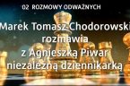 Czy są jeszcze w Polsce odważni, niezależni dziennikarze? Okazuje się, że tak, a nawet więcej. Zdarzają się i tacy, którzy podejmują niemal wyłącznie tematy niechętnie postrzegane przez władze – rozmowy […]