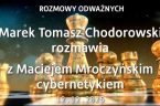 Czym zajmuje się cybernetyka? Czym socjocybernetyka lub psychocybernetyka? W jaki sposób Mariusz Pudzianowski, ewentualnie małe dzieci, mogą odkryć własny potencjał? Czym jest rezonans cybernetyczny? Dlaczego cybernetyka może nam pomóc? Z [&hellip;]