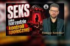 W tym materiale pokazuję mechanizm, o którym mówi E. Michael Jones w książce „Libido Dominandi. Seks jako narzędzie kontroli społecznej”: jak pożądanie, pornografia, reklama, media, korporacje i ideologie mogą zostać [&hellip;]