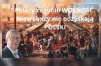 (…) ale najwięcej jednak chyba miejsca i czasu poświęcali wolności i jest to uzasadnione dlatego, że bez wolności nie będzie ani wiary, ani katolicyzmu. Bez wolności nie będzie ojczyzny, nie [&hellip;]