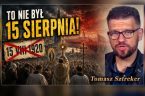 Cud nad Wisłą. On wcale nie wydarzył się 15 sierpnia. Zanim przyszło zwycięstwo, zanim Polska dokonała tak wielkiego wydarzenia, cały nasz naród modlił się. Modlił się przez wiele tygodni. Ale [&hellip;]