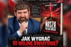 Z jednej strony tak do wojny bądźcie gotowi, silni, zwarci, gotowi. Mamy armię prawda, która nam podbije zaraz Rosję, że dojdzie do Moskwy, a przynajmniej pokonamy Kaliningrad, Królewiec. A z [&hellip;]
