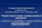VI Kongres Środowisk Wolnościowych odbył się w Lublinie 3 października 2026r. Temat tegorocznego Kongresu brzmiał: Wolny świat wobec współczesnych przemian. Obrady były poświęcone zwłaszcza wolności w gospodarce, w medycynie, w [&hellip;]